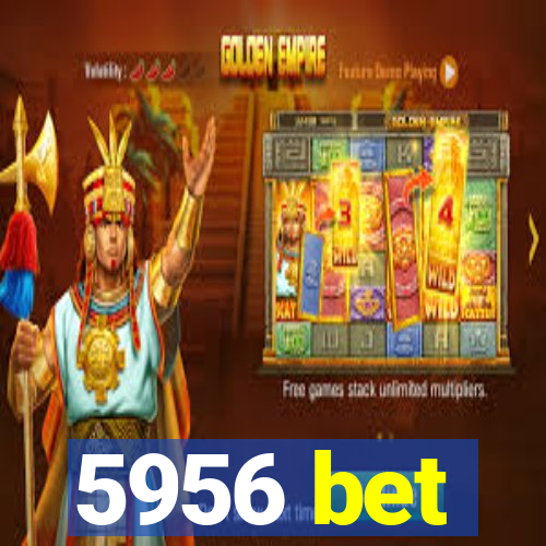 5956 bet